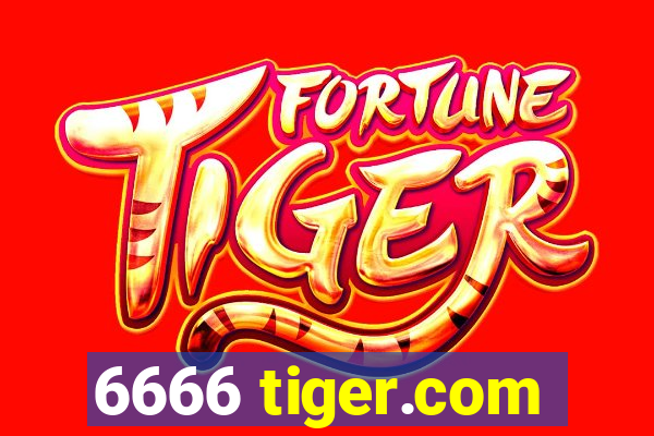 6666 tiger.com